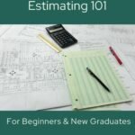 Construction Project Estimating 101